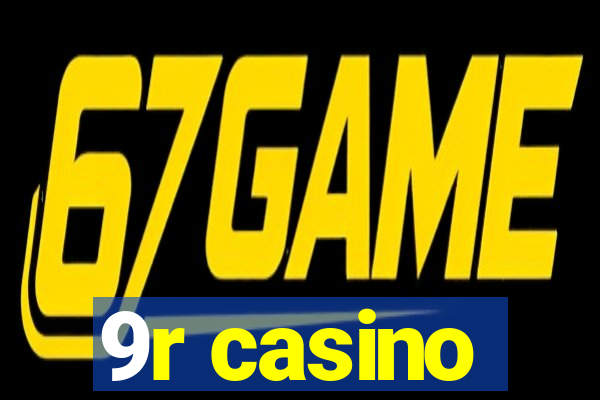 9r casino